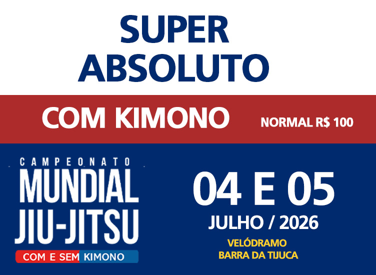 CAMPEONATO MUNDIAL 2026 - SUPER ABSOLUTO GI