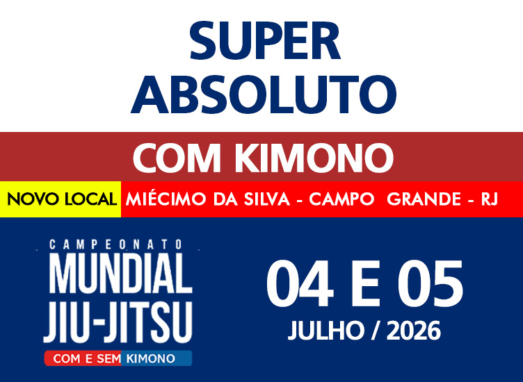 CAMPEONATO MUNDIAL 2026 - SUPER ABSOLUTO GI